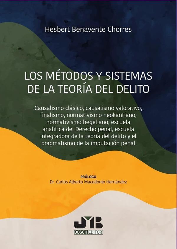 Los métodos y sistemas de la teoría del delito | Hesbert Benavente Chorres