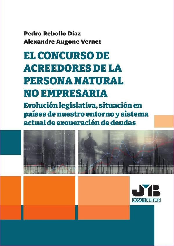 El concurso de acreedores de la persona natural no empresaria. | Rebollo Díaz, Augone Vernet
