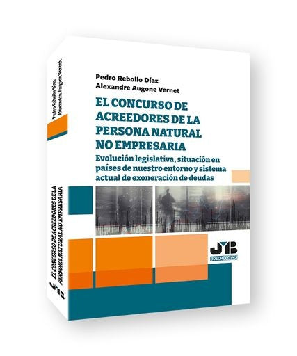 El concurso de acreedores de la persona natural no empresaria. | Rebollo Díaz, Augone Vernet