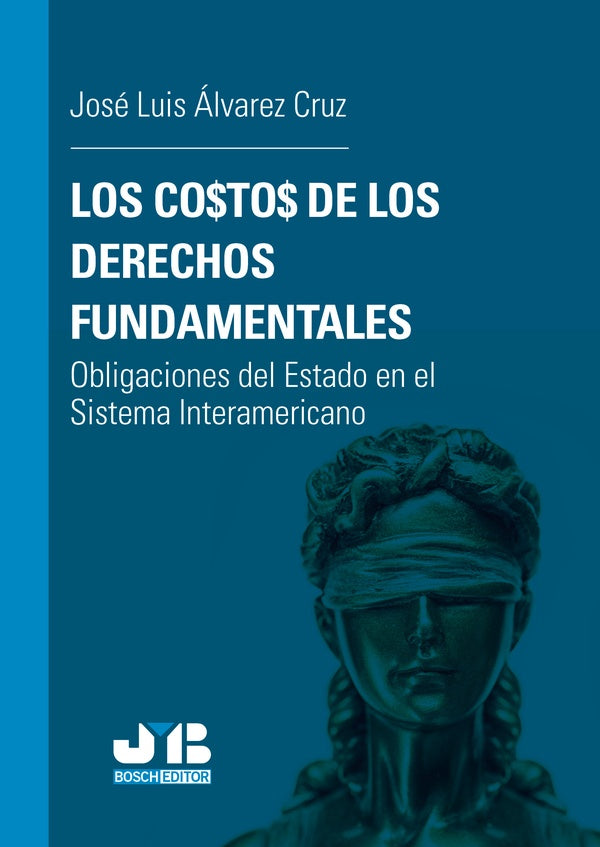 Los costos de los Derechos fundamentales | José Luis Álvarez Cruz
