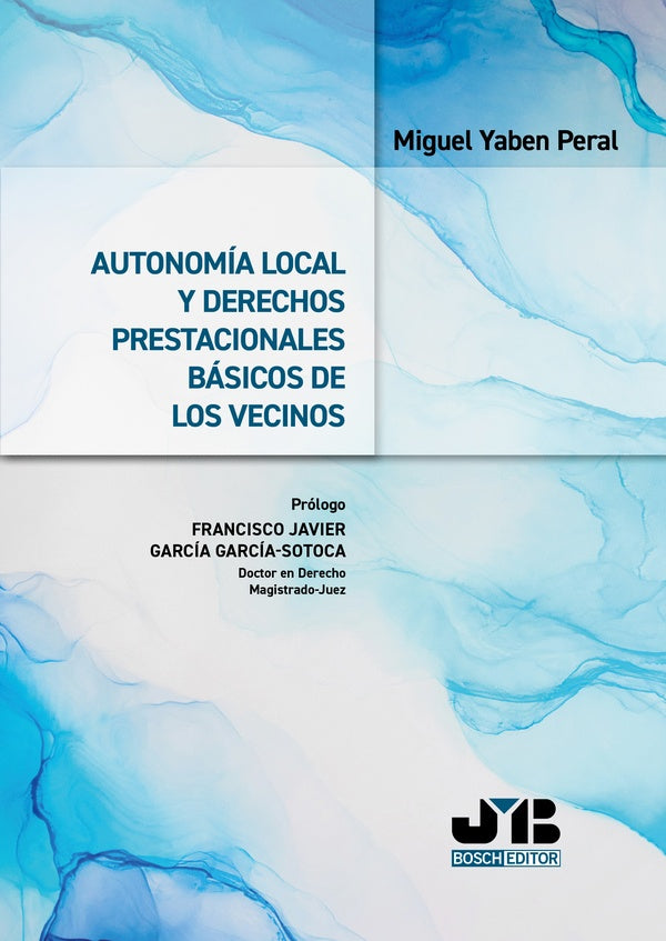 Autonomía local y derechos prestacionales básicos de los vecinos | Miguel Yaben Peral