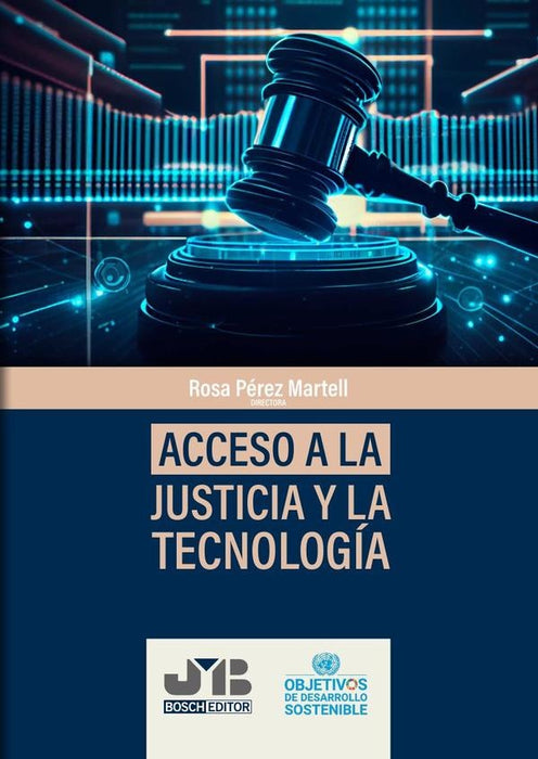 Acceso a la Justicia y la Tecnología | Rosa Pérez Martell