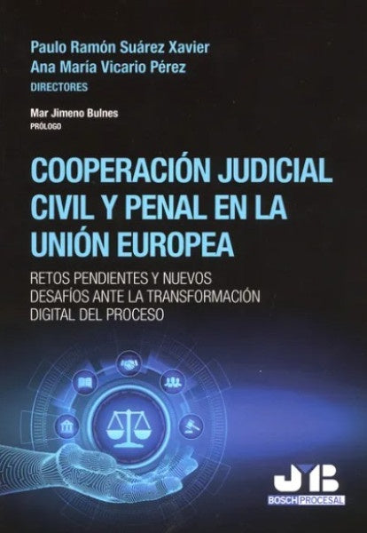 Cooperación judicial civil y penal en la Unión Europea | Suárez Xavier, Vicario Pérez