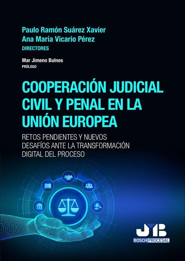 Cooperación judicial civil y penal en la Unión Europea | Suárez Xavier, Vicario Pérez