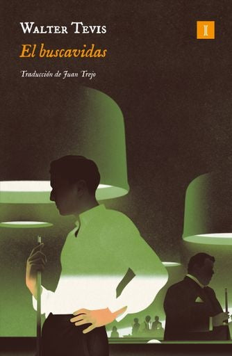 EL BUSCAVIDAS.. | Walter Tevis
