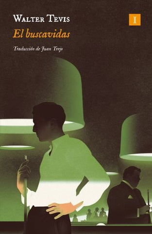 EL BUSCAVIDAS.. | Walter Tevis