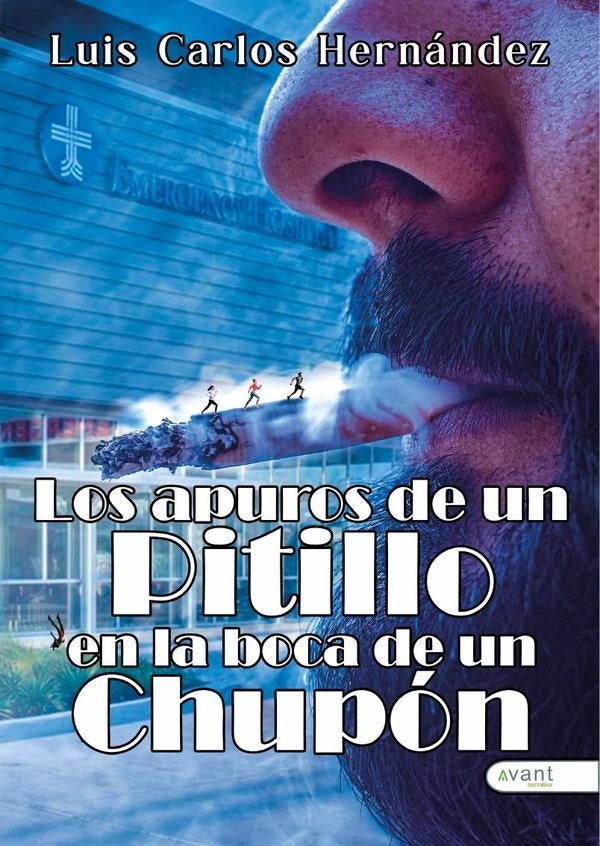 Los apuros de un pitillo en la boca de un chupón | Hernández, Hernández Hernández