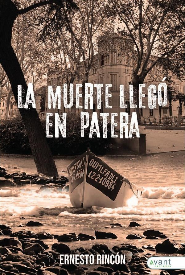 La muerte llegó en patera | Ernesto Rincón