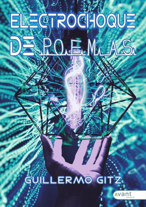 Electrochoque de poemas | Guillermo Gitz