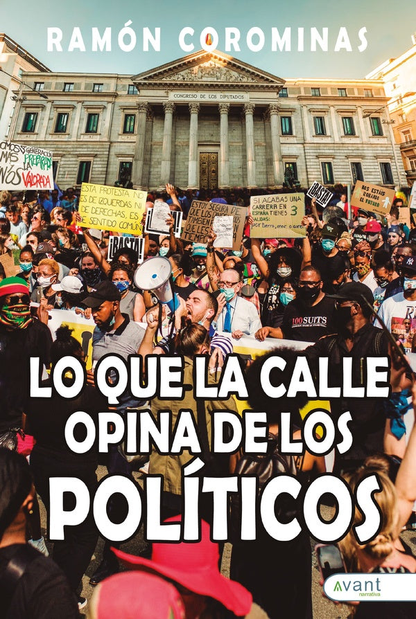 Lo que la calle opina de los políticos | Ramón Corominas