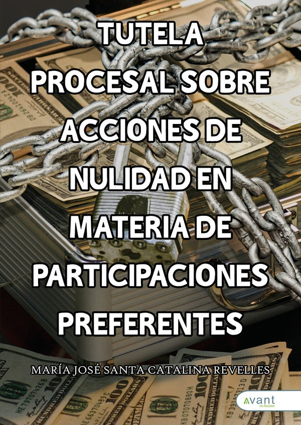 Tutela procesal sobre acciones de nulidad en materia de participaciones preferentes  | María José Santacatalina