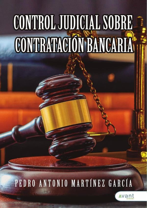 Control judicial sobre contratación bancaria | Pedro Antonio  Martínez García