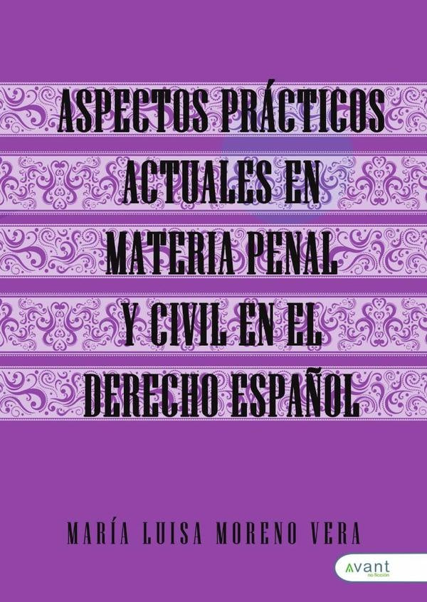 Aspectos prácticos actuales en materia penal, procesal penal y civil ,constitucional y cooperación i | María Luisa Moreno Vera