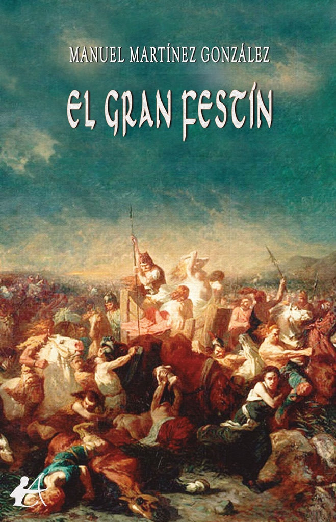 El gran festín | Manuel Martínez González
