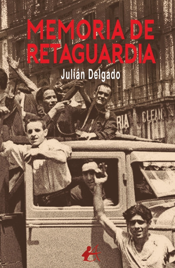 Memoria de retaguardia | Julián Delgado