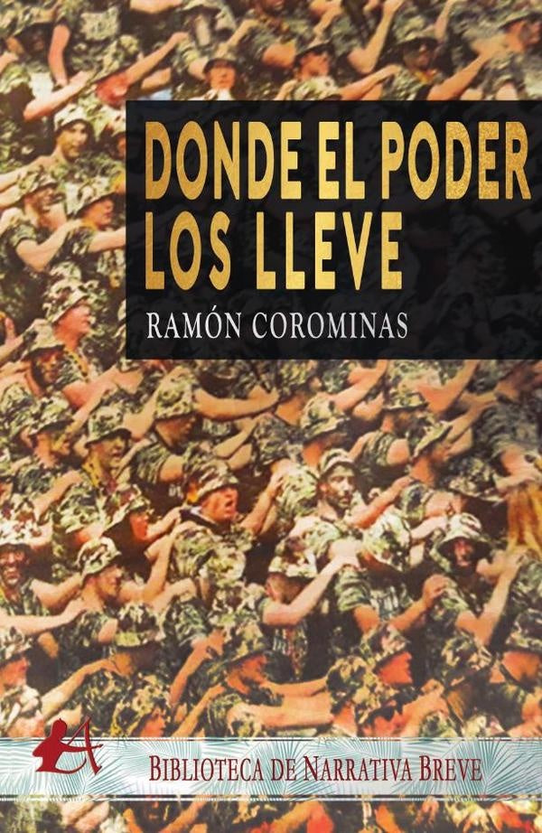 Donde el poder los lleve | Ramón Corominas