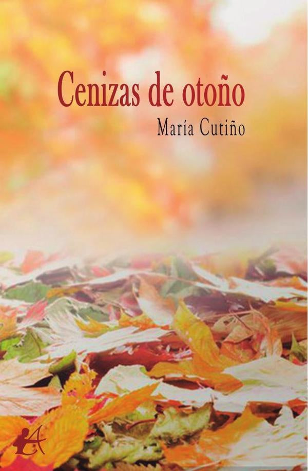 Cenizas de otoño | María Cutiño