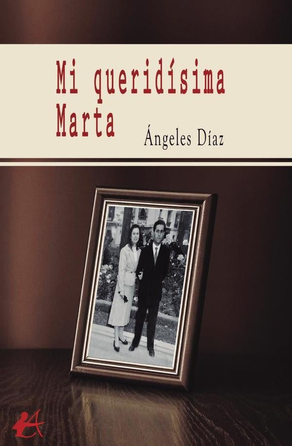Mi queridísima Marta | Ángeles Díaz
