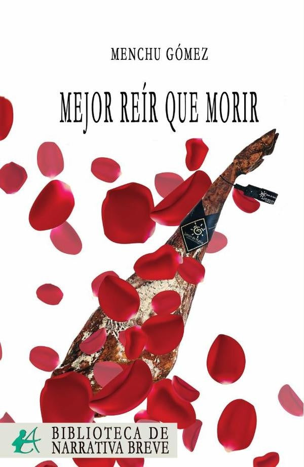 Mejor reír que morir | Menchu Gómez