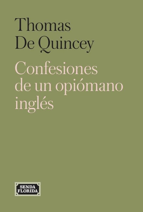 Confesiones de un opiómano inglés | Thomas De Quincey