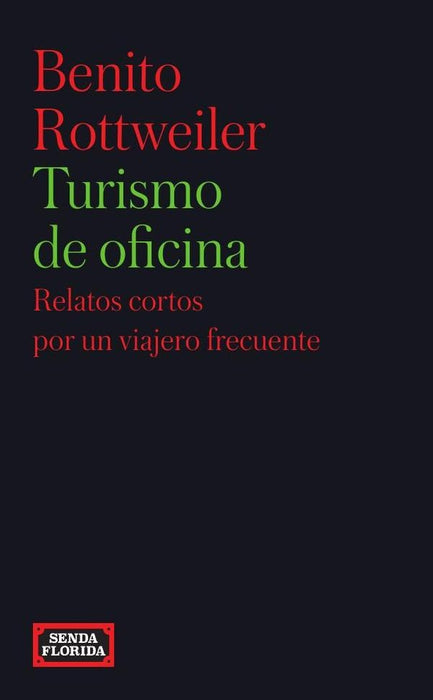 Turismo de oficina | Benito Rottweiler