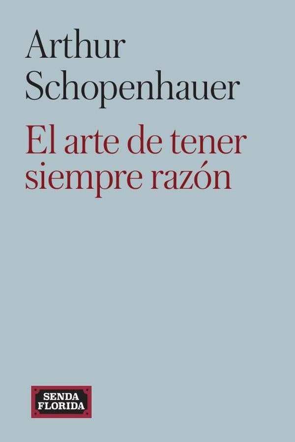El arte de tener siempre razón | Arthur Schopenhauer