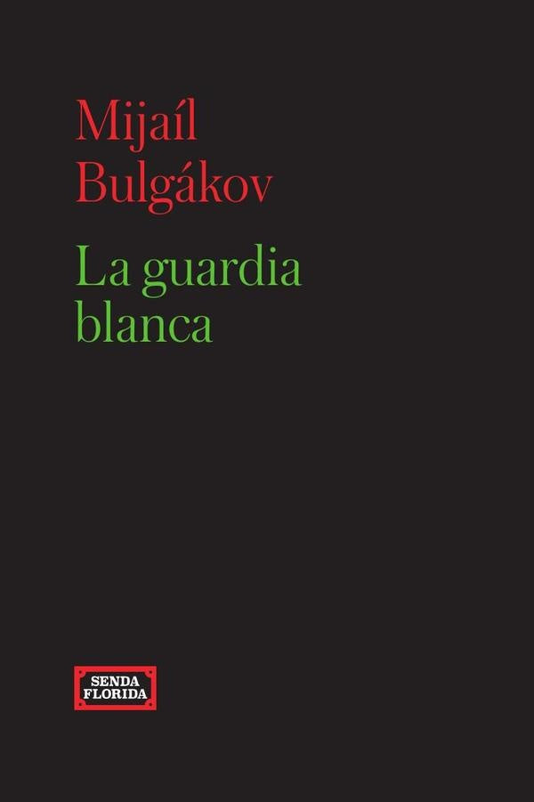 La guardia blanca | Mijail Bulgakov