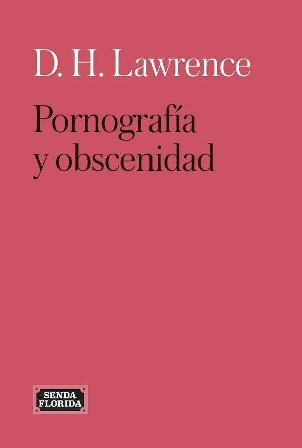 Pornografía y obscenidad | David H.  Lawrence