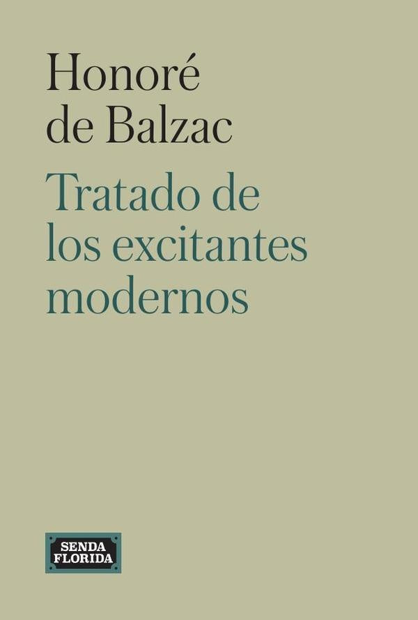 Tratado de excitantes modernos | Honoré De Balzac