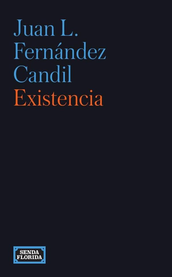 Existencia | Juan L. Fernández Candil