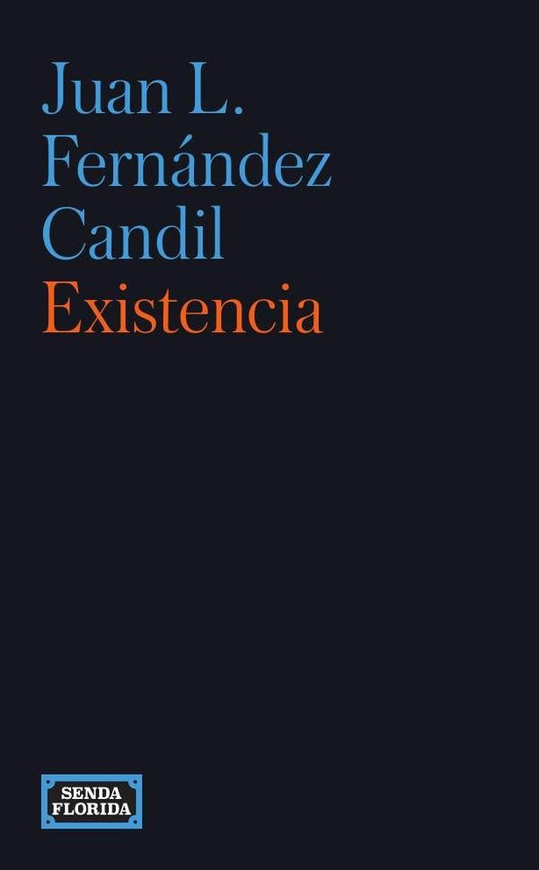 Existencia | Juan L. Fernández Candil