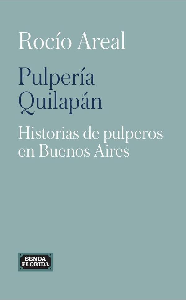 Pulpería Quilapán | Rocío Areal
