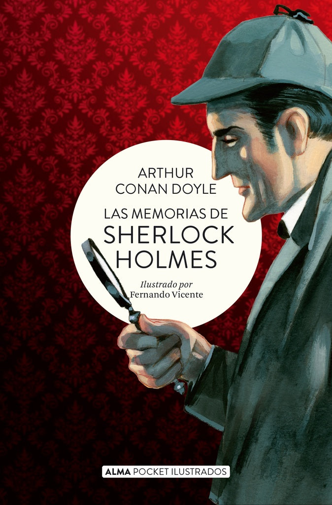 las memorias de sherlock holmes | Arthur Conan Doyle