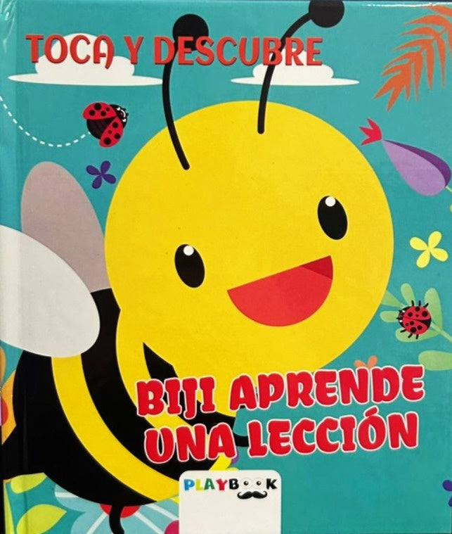 TOCA Y DESCUBRE - BIJI APRENDE UNA LECCION..