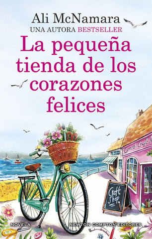 LA PEQUEÑA TIENDA DE LOS CORAZONES FELICES.. | ALI MCNAMARA