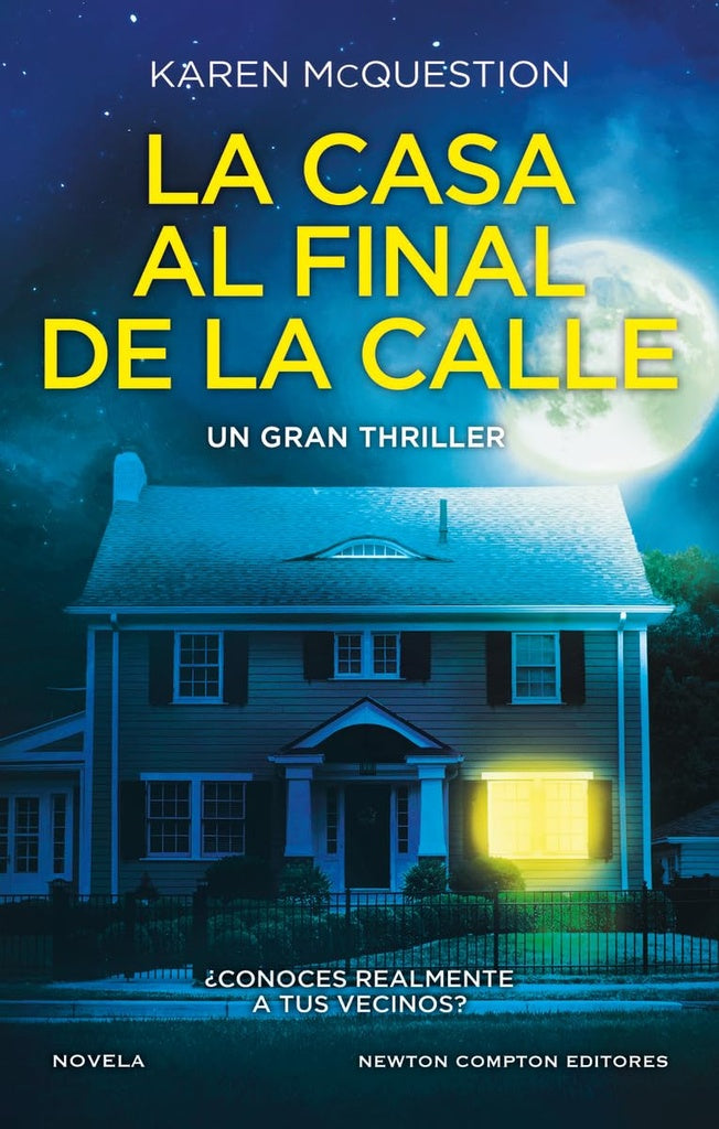 LA CASA AL FINAL DE LA CALLE.. | Karen Mcquestion