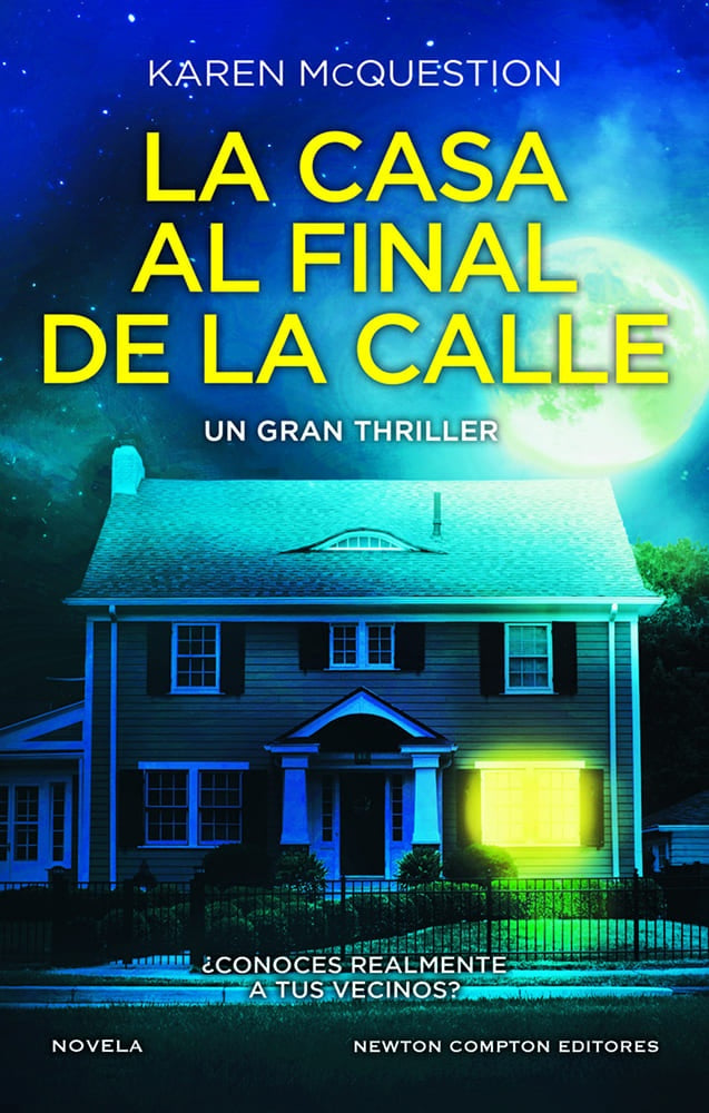 LA CASA AL FINAL DE LA CALLE.. | Karen Mcquestion