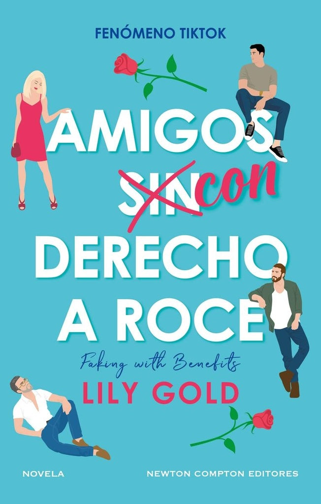 AMIGOS CON DERECHO A ROCE | LILY GOLD