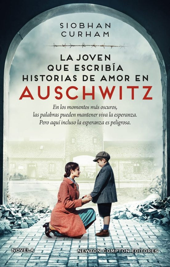 LA JOVEN QUE ESCRIBÍA HISTORIAS DE AMOR EN AUSCHWITZ.. | SIOBHAN  CURHAM