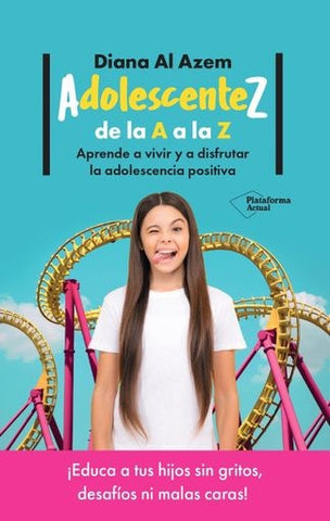 ADOLESCENTEZ, DE LA A A LA Z.. | Al Azem
