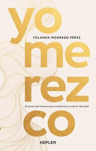 YO MEREZCO.. | Yolanda  Modrego