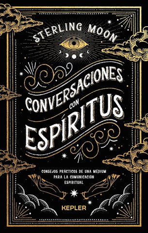 CONVERSACIONES CON ESPÍRITUS.. | Sterling Moon