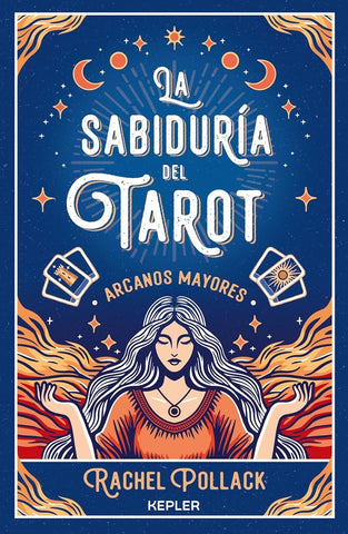 LA SABIDURÍA DEL TAROT | Rachel Pollack
