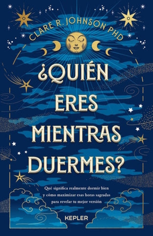 ¿QUIEN ERES MIENTRAS DUERMES?.. | Clare R.  Johnson