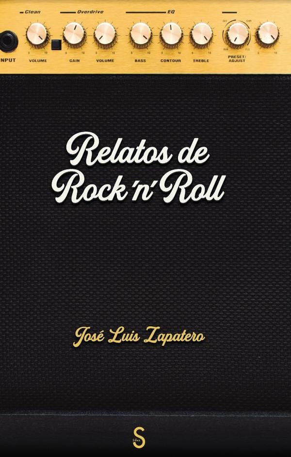 Relatos de Rock'n'Roll | José Luis Zapatero