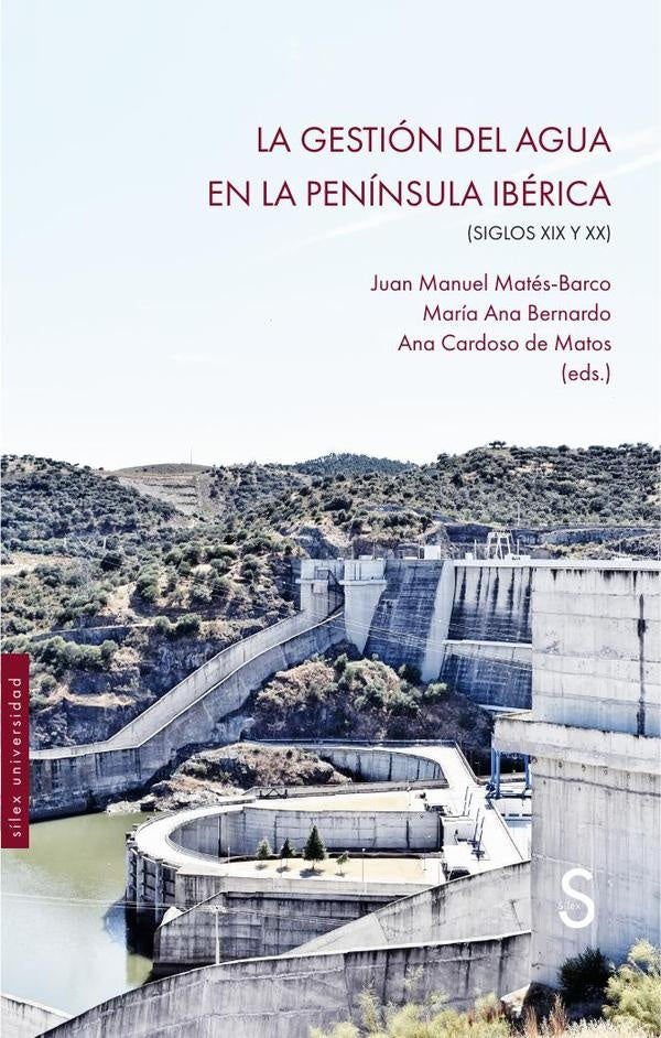 La gestión del agua en la Península Ibérica | Bernardo, Cardoso de Matos y otros