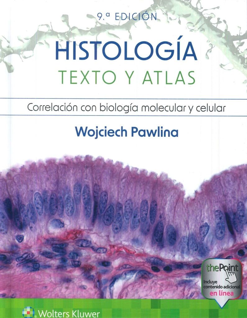 HISTOLOGÍA. TEXTO Y ATLAS.. | WOJCIECH PAWLINA