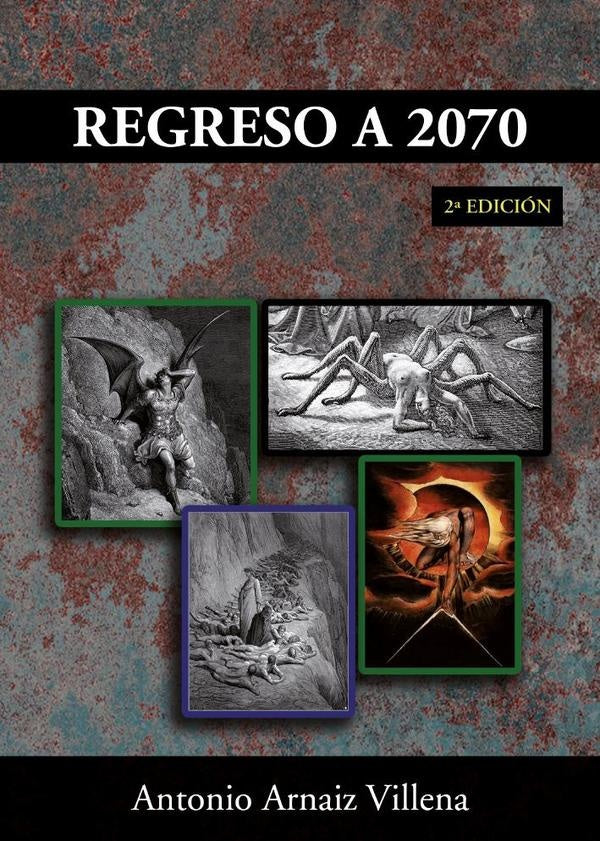 Regreso a 2070 2ª Edición | Antonio Arnáiz Villena