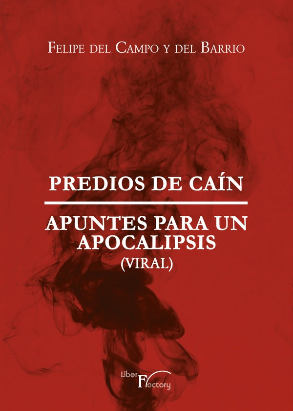 Predios de Caín | Felipe Del Campo Y Del Barrio