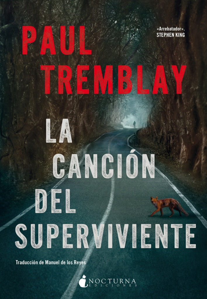 LA CANCIÓN DEL SUPERVIVIENTE.. | Tremblay